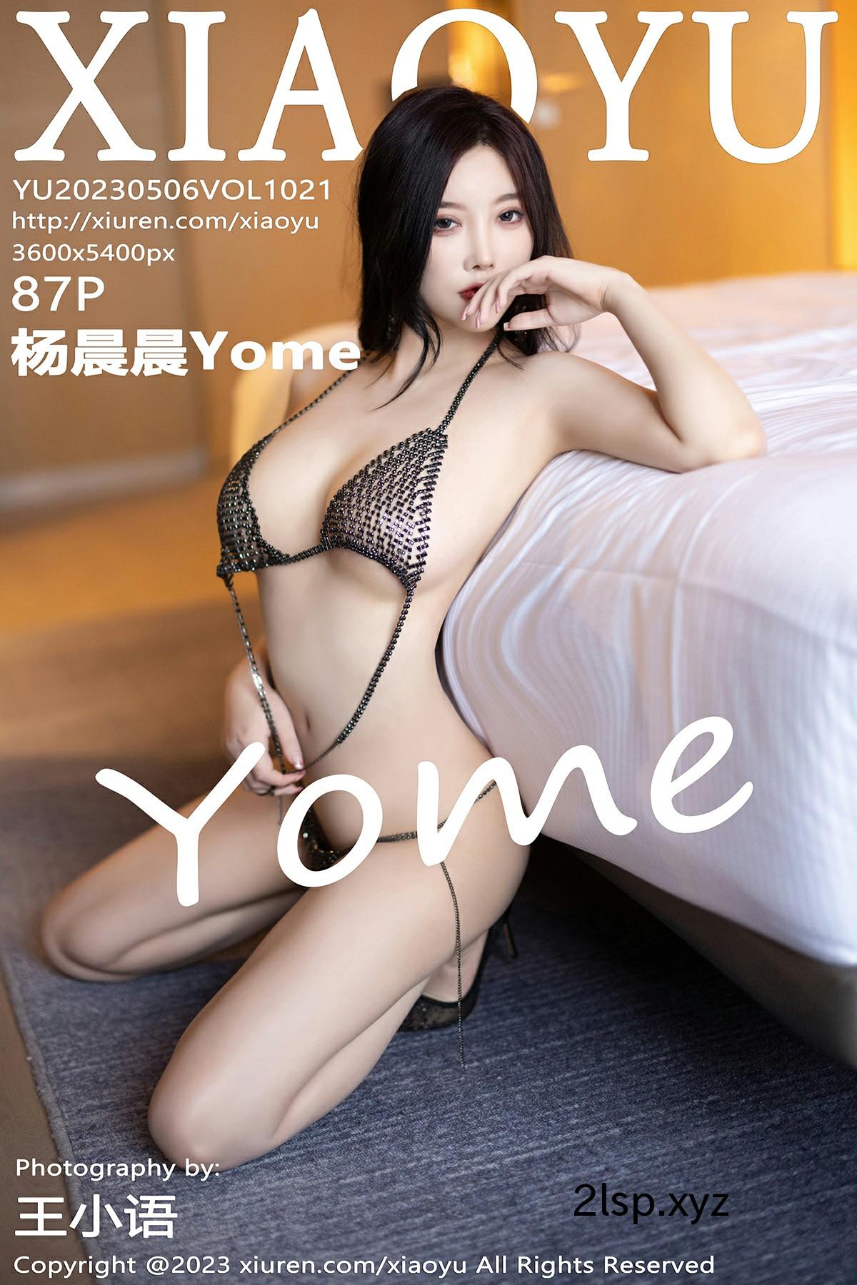 [XIAOYU语画界]-2023.05.06-VOL.1021-杨晨晨Yome